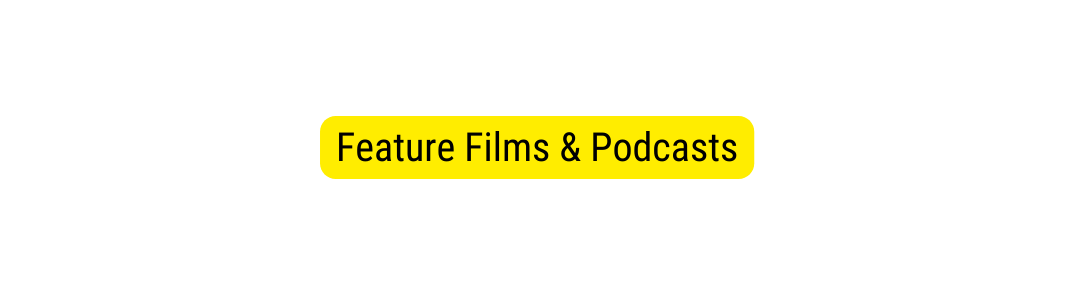 Feature Films Podcasts